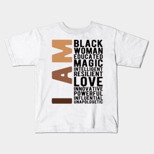 I Am Black Woman Educated Melanin Black History Month women history Kids T-Shirt